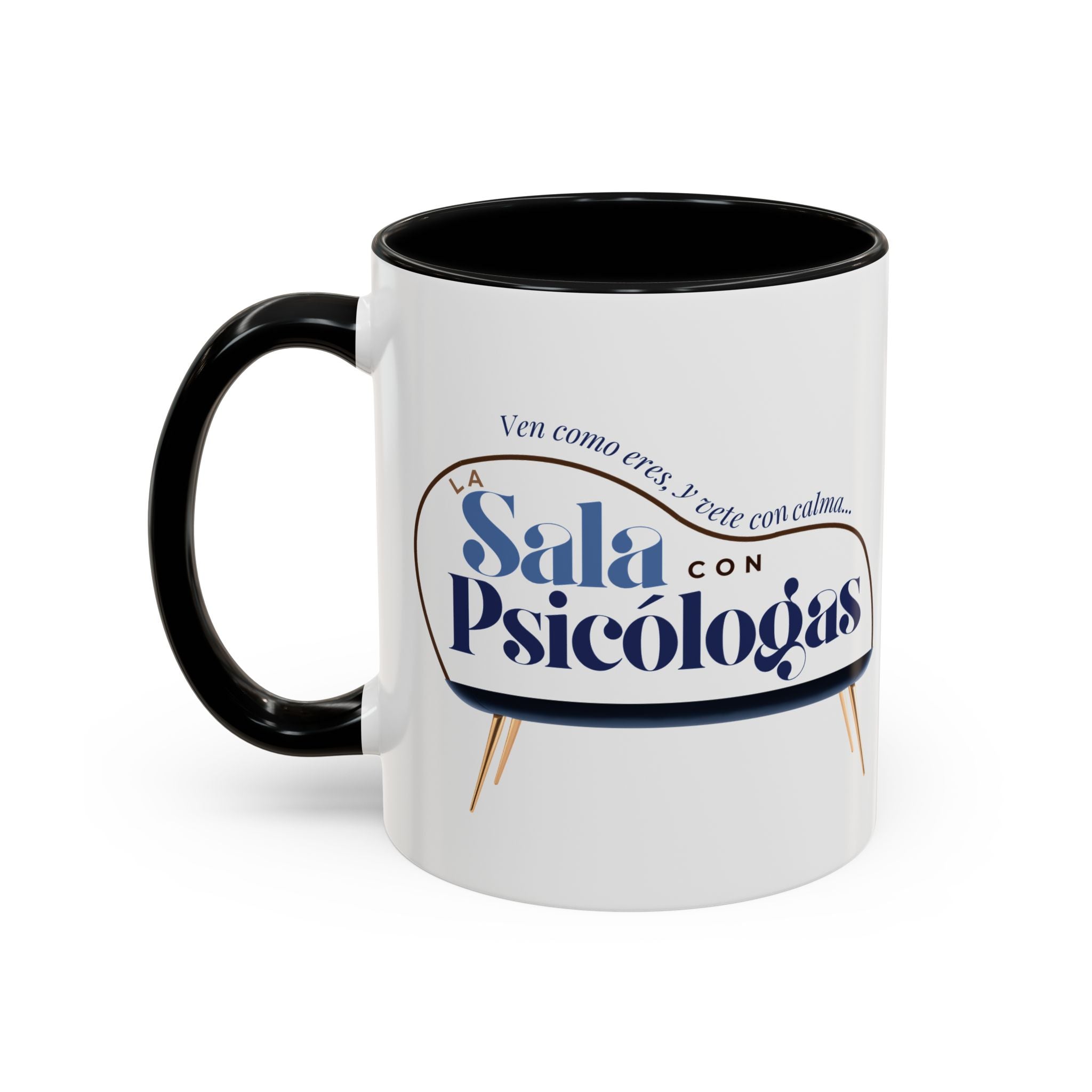 Taza | Ven Como Eres y Vete con Calma 11oz