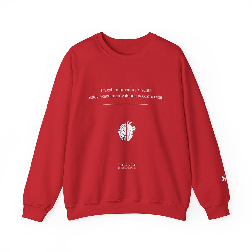 Sudadera “Estoy donde necesito estar” | Bienestar y Motivación