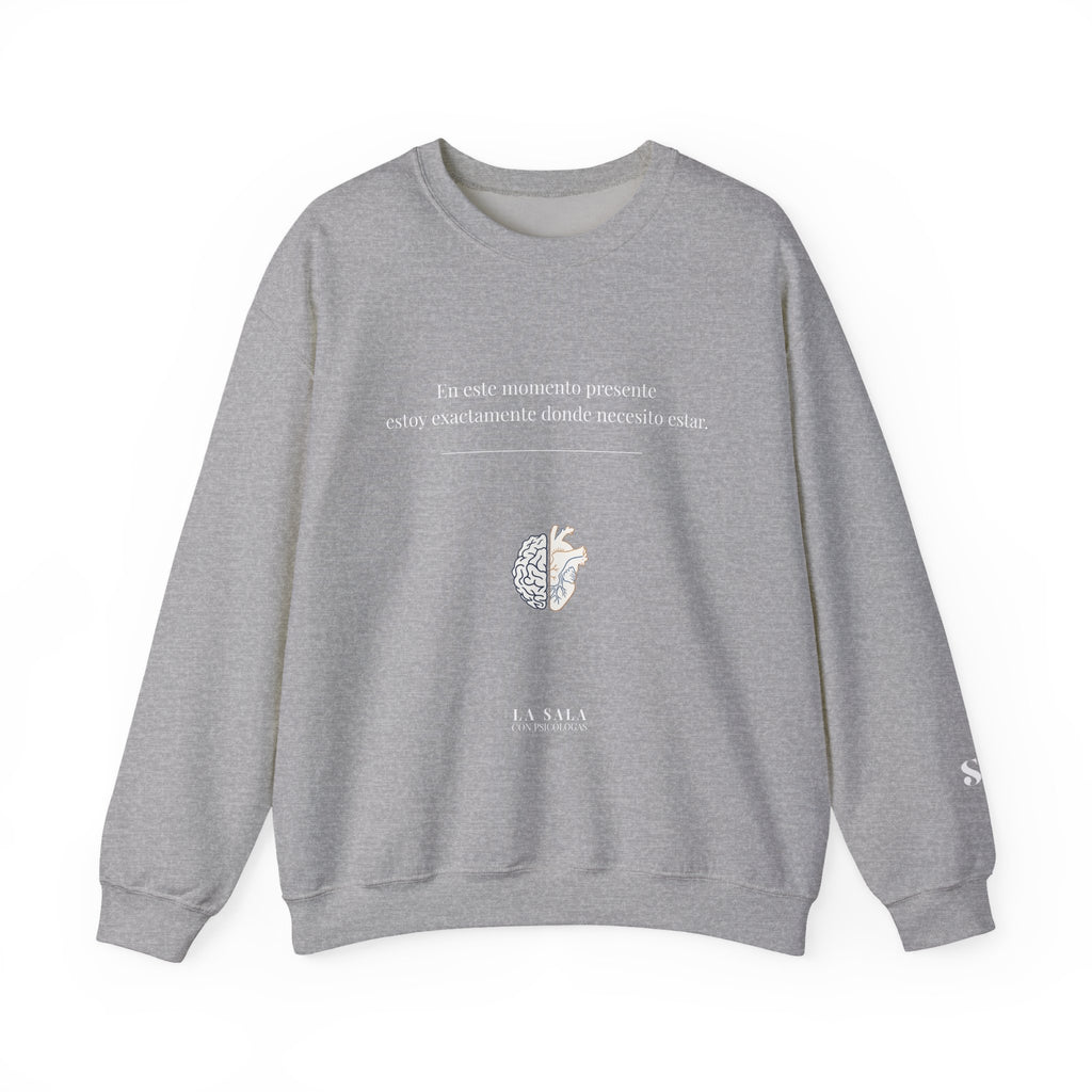 Sudadera “Estoy donde necesito estar” | Bienestar y Motivación